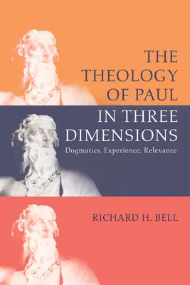 Die Theologie des Paulus in drei Dimensionen - The Theology of Paul in Three Dimensions