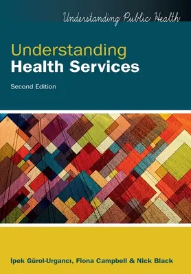 Gesundheitsdienste verstehen, 2. Auflage - Understanding Health Services, 2nd Edition