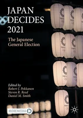 Japan entscheidet 2021: Die japanischen Parlamentswahlen - Japan Decides 2021: The Japanese General Election