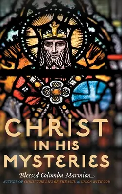 Christus in seinen Geheimnissen - Christ in His Mysteries