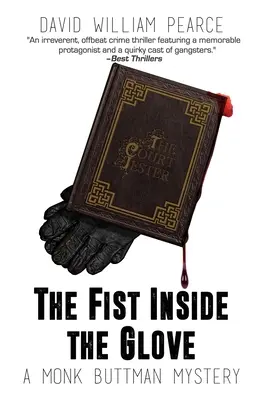 Die Faust im Handschuh: Ein Monk Buttman-Krimi - The Fist Inside the Glove: A Monk Buttman Mystery