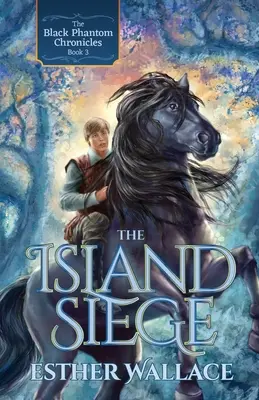 Die Belagerung der Insel: Die Chroniken des Schwarzen Phantoms (Buch 3) - The Island Siege: The Black Phantom Chronicles (Book 3)