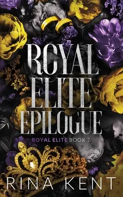 Königliche Elite Epilog: Sonderausgabe Druck - Royal Elite Epilogue: Special Edition Print