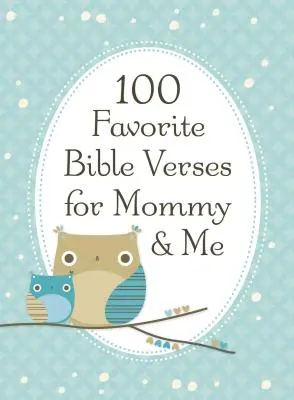 100 Lieblingsbibelverse für Mami und mich - 100 Favorite Bible Verses for Mommy and Me