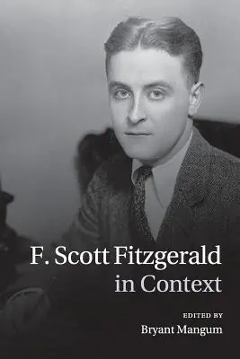 F. Scott Fitzgerald im Kontext - F. Scott Fitzgerald in Context