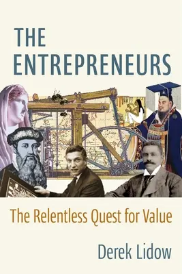 Die Unternehmer: Die unerbittliche Suche nach Werten - The Entrepreneurs: The Relentless Quest for Value