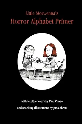 Die kleine Morwenna's Horror-Alphabet-Fibel - Little Morwenna's Horror Alphabet Primer