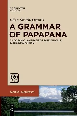 Eine Grammatik von Papapana - A Grammar of Papapana