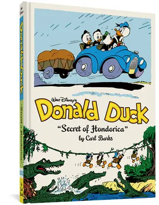 Walt Disneys Donald Duck - Das Geheimnis von Hondorica: Die komplette Carl Barks Disney-Bibliothek Band 17 - Walt Disney's Donald Duck the Secret of Hondorica: The Complete Carl Barks Disney Library Vol. 17