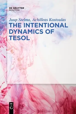 Die absichtliche Dynamik von TESOL - The Intentional Dynamics of TESOL