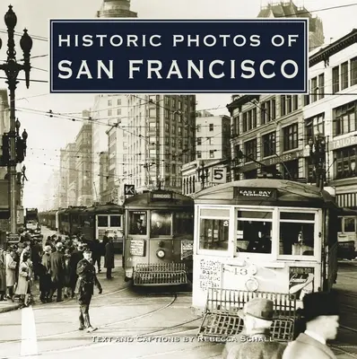 Historische Fotos von San Francisco - Historic Photos of San Francisco