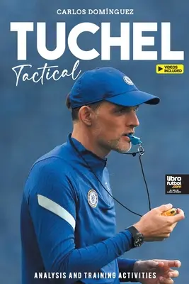 Tuchel Tactical: Analyse und Trainingsaktivitäten - Tuchel Tactical: Analysis and training activities