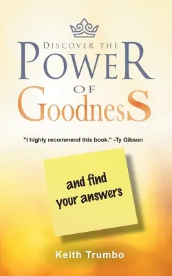 Entdecke die Macht des Guten: und finde deine Antworten - Discover the Power of Goodness: and Find Your Answers