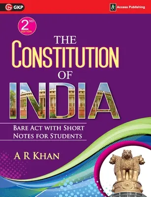 The Constitution of India Bare Act mit kurzen Anmerkungen für Studenten 2ed - The Constitution of India Bare Act with Short Notes for Students 2ed