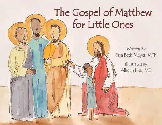 Das Matthäusevangelium für kleine Kinder - The Gospel of Matthew for Little Ones