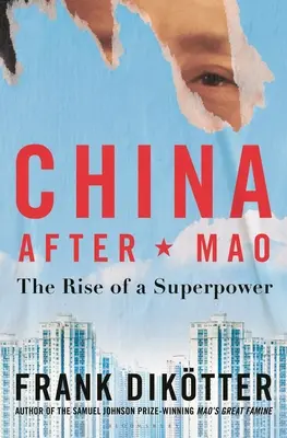 China nach Mao: Der Aufstieg einer Supermacht - China After Mao: The Rise of a Superpower