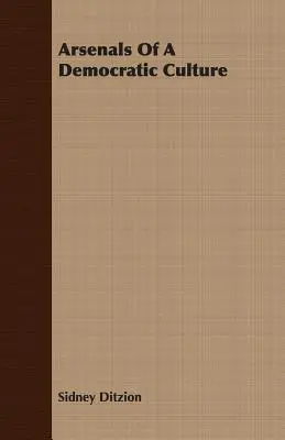 Arsenale einer demokratischen Kultur - Arsenals of a Democratic Culture
