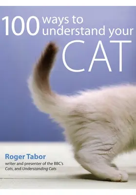 100 Wege, Ihre Katze zu verstehen - 100 Ways to Understand Your Cat