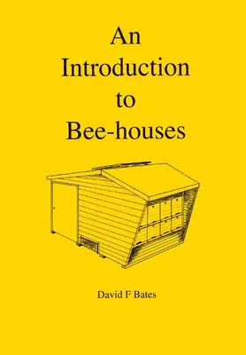 Eine Einführung in die Bienenkästen - An Introduction to Bee-houses