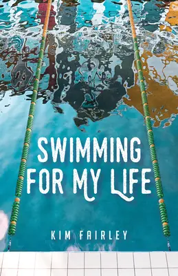 Schwimmen um mein Leben: Ein Memoir - Swimming for My Life: A Memoir