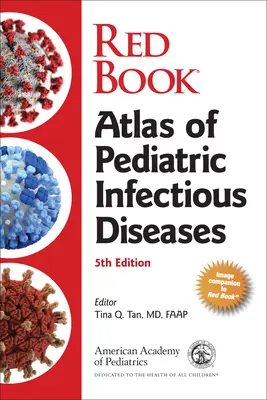 Red Book Atlas of Pediatric Infectious Diseases (Amerikanische Akademie für Kinderheilkunde (Aap)) - Red Book Atlas of Pediatric Infectious Diseases (American Academy of Pediatrics (Aap))