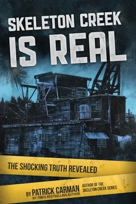 Skeleton Creek ist real: Die schockierende Wahrheit wird enthüllt - Skeleton Creek is Real: The Shocking Truth Revealed