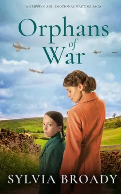 ORPHANS OF WAR eine packende und emotionale Kriegssaga - ORPHANS OF WAR a gripping and emotional wartime saga