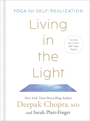 Leben im Licht: Yoga zur Selbstverwirklichung - Living in the Light: Yoga for Self-Realization