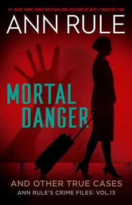 Tödliche Gefahr und andere wahre Fälle - Mortal Danger and Other True Cases