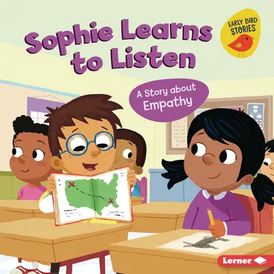 Sophie lernt zuzuhören: Eine Geschichte über Empathie - Sophie Learns to Listen: A Story about Empathy
