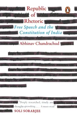 Republik der Rhetorik: Freie Meinungsäußerung und die Verfassung Indiens - Republic of Rhetoric: Free Speech and the Constitution of India