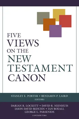 Fünf Ansichten über den Kanon des Neuen Testaments - Five Views on the New Testament Canon