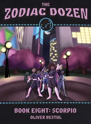 Skorpion: Buch Acht der Serie Das Dutzend der Tierkreiszeichen - Scorpio: Book Eight in the Zodiac Dozen Series