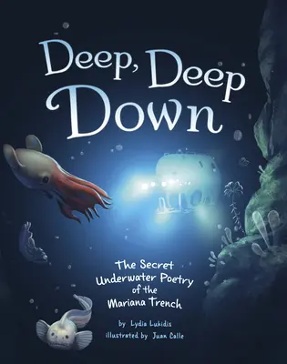 Tief, tief unten: Die geheime Unterwasserpoesie des Marianengrabens - Deep, Deep Down: The Secret Underwater Poetry of the Mariana Trench