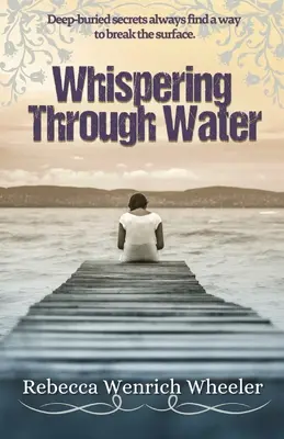 Durchs Wasser flüstern - Whispering Through Water