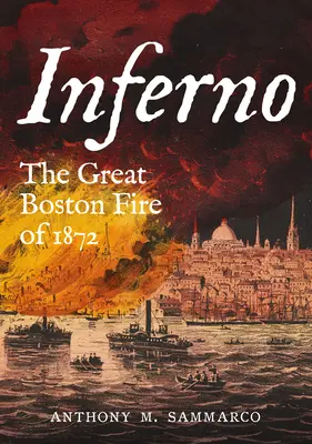 Inferno: Das große Boston-Feuer von 1872 - Inferno: The Great Boston Fire of 1872