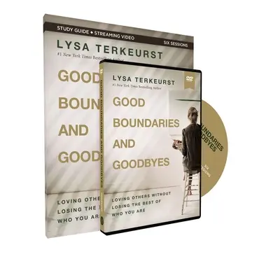 Studienführer „Gute Grenzen und Abschiede“ mit DVD: Andere lieben, ohne das Beste an sich selbst zu verlieren - Good Boundaries and Goodbyes Study Guide with DVD: Loving Others Without Losing the Best of Who You Are