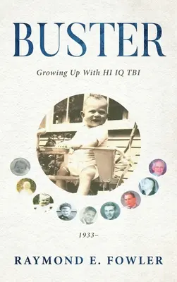 Buster: Aufwachsen mit HI IQ TBI - Buster: Growing Up With HI IQ TBI