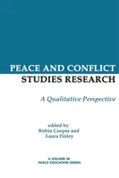 Friedens- und konfliktwissenschaftliche Forschung: Eine qualitative Perspektive - Peace and Conflict Studies Research: A Qualitative Perspective