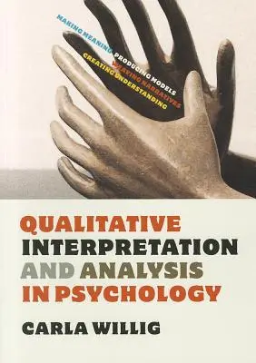 Qualitative Interpretation und Analyse in der Psychologie - Qualitative Interpretation and Analysis in Psychology