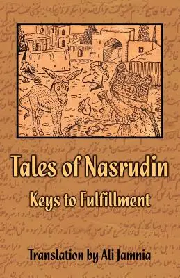 Die Geschichten von Nasrudin: Schlüssel zur Verwirklichung - Tales of Nasrudin: Keys to Fulfillment