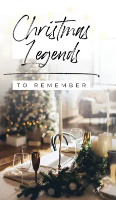 Weihnachtslegenden zum Erinnern - Christmas Legends to Remember