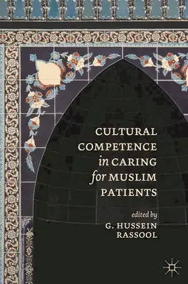 Kulturelle Kompetenz in der Pflege muslimischer Patienten - Cultural Competence in Caring for Muslim Patients