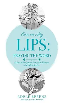 Immer auf den Lippen: Das Wort beten - Ever on My Lips: Praying the Word