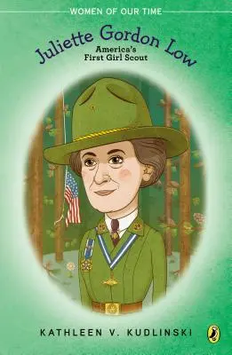 Juliette Gordon Low: Amerikas erste Pfadfinderin - Juliette Gordon Low: America's First Girl Scout