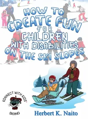 Wie man Kindern mit Behinderungen auf der Skipiste Spaß bereiten kann - How to Create Fun for Children with Disabilities on the Ski Slopes