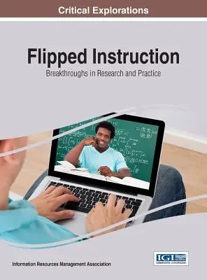 Flipped Instruction: Durchbrüche in Forschung und Praxis - Flipped Instruction: Breakthroughs in Research and Practice