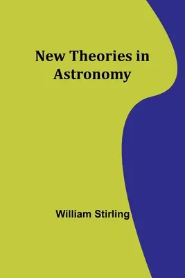 Neue Theorien in der Astronomie - New Theories in Astronomy