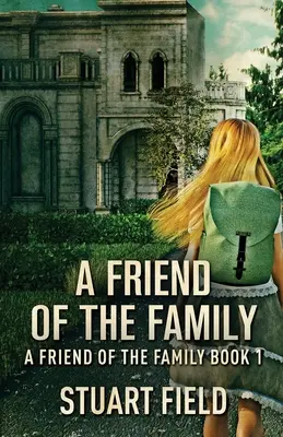 Ein Freund der Familie - A Friend Of The Family