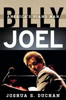 Billy Joel: Amerikas Klavierspieler - Billy Joel: America's Piano Man